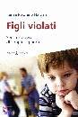 NARDARI RENEA, Figli violati