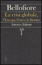 BELLOFIORE RICCARDO, La crisi globale, l