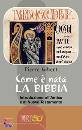 GIBERT PIERRE, Come � nata la bibbia