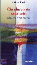 BORDT MICHAEL, Ci� che conta nelle crisi