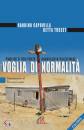 TUSSET-CAPOVILLA, Voglia di normalit�