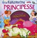 GIUNTI KIDS, le canzoncine delle principesse + cd