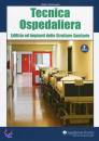CAMMARATA VALERIO, Tecnica ospedaliera