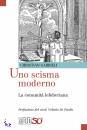 GABRIELI CHRISTIAN, Scisma moderno Laq comunit� lefebvriana