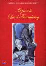 BURNETT FRANCES, Il piccolo lord Fauntleroy