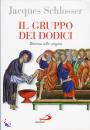 SCHLOSSER JACQUES, Il gruppo dei dodici Ritorno alle origini