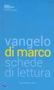 DIOCESI DI PIACENZA, Vangelo di Marco Schede di lettura
