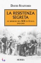 STAFFORD DAVID, La resistenza segreta