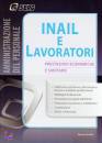 TORIELLO SILVANO, Inail e lavoratori