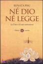 PISU RENATA, N� Dio n� legge