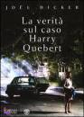 DICKER JOEL, La verit� sul caso Harry Quebert