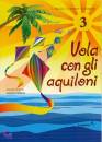 immagine di Vola con gli aquiloni. 3