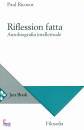 RICOEUR PAUL, Riflession fatta