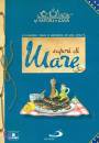 SAPORI DI CASA, Sapori di mare