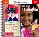LIBRI ATTIVI, Crea le tue bamboline