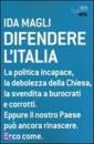 MAGLI IDA, Difendere l