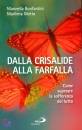 BONFANTINI - MOTTA, Dalla crisalide alla farfalla