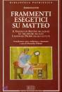 POLLASTRI ALESSANDRO, Frammenti esegetici su Matteo