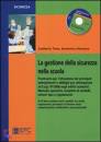 TESTA-ALTAMURA, La gestione della sicurezza nella scuola