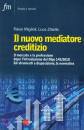 MIGLIOLI - ZITIELLO, Il nuovo mediatore creditizio