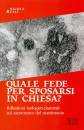 REALI NICOLA, Quale fede per sposarsi in chiesa?