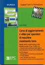 FATTORI LUCIO, Corso di aggiornamento e video per