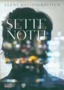 KOSTIOUKOVITCH ELENA, Sette notti