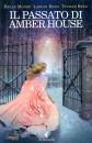 MOORE - REED, Il passato di Amber House