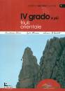 ZORZI - PIOVAN - ..., IV grado e pi� Vol. 7 Friuli orientale