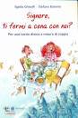 GHISOLFI - BARONIO, Signore ti fermi a cena con noi ?
