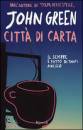 Green John, Citt� di carta