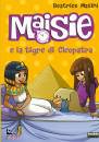Masini Beatrice, Maisie e la tigre di cleopatra