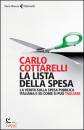 Cottarelli Carlo, Lista della spesa. la verit� sulla spesa pubblica