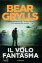 GRYLLS BEAR, Il volo fantasma