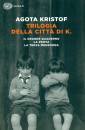 KRISTOF AGOTA, Trilogia della citt� di K.