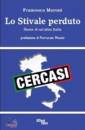 MORONI FRANCESCO, Lo stivale perduto Storie di un