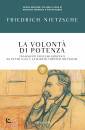 NIETZSCHE FRIEDRICH, La volont� di potenza