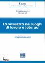 BELLOCCHI PAOLA, La sicurezza nei luoghi di lavoro e jobs act