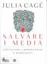 CAGE�JULIA, Salvare i media