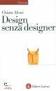 ALESSI CHIARA, Design senza designer