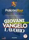 PROGETTO POLICORO, Giovani vangelo lavoro  Libro + DVD