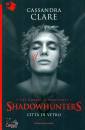 CLARE CASSANDRA, Shadowhunters - citta