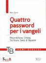 SEVIN MARC, Quattro password per i vangeli
