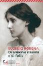 BORGNA EUGENIO, Di armonia risuona e di follia