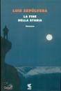 LUIS SEPULVEDA, La fine della storia