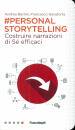BETTINI GAVATORTA, Personal storytelling