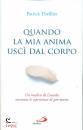 THEILLIER PATRICK, Quando la mia anima usc� dal corpo