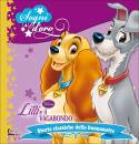 DISNEY  PRINCESS, Lilli e il vagabondo
