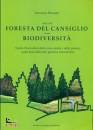 BORSATO VERONICA, Foresta del cansiglio e la biodiversit�