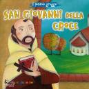 IL PICCOLO GREGGE, San Giovanni della Croce